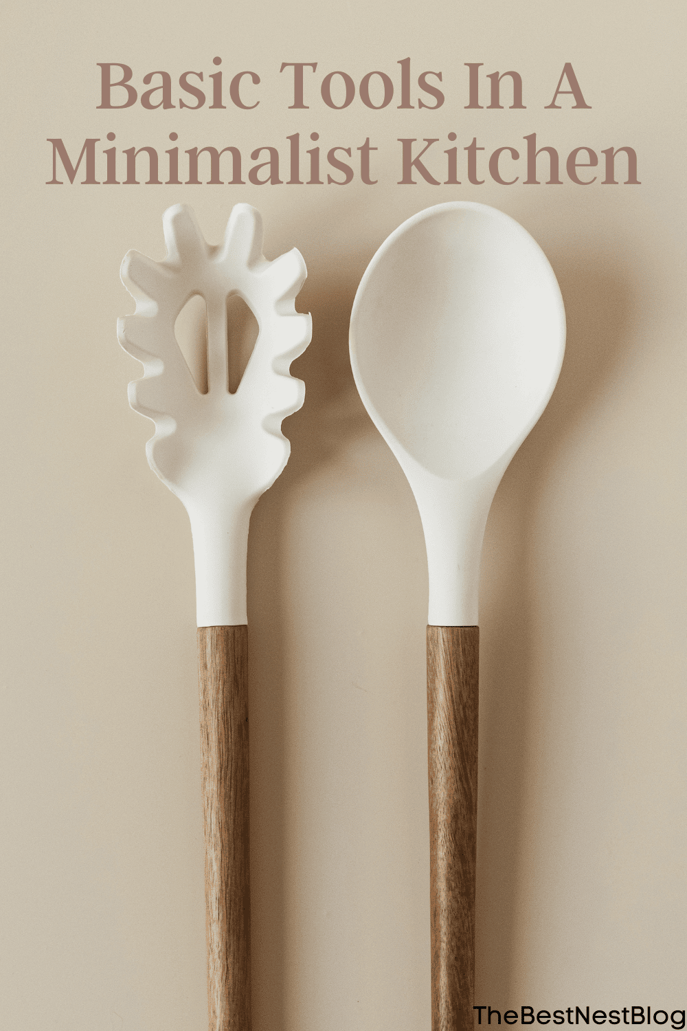 Basic Tools in a Minimalist Kitchen - The Best Nest