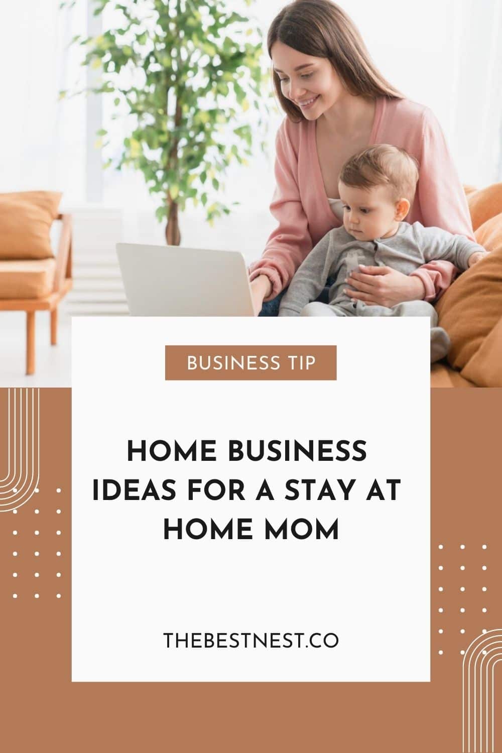 Home Business Ideas for a Stay at Home Mom
