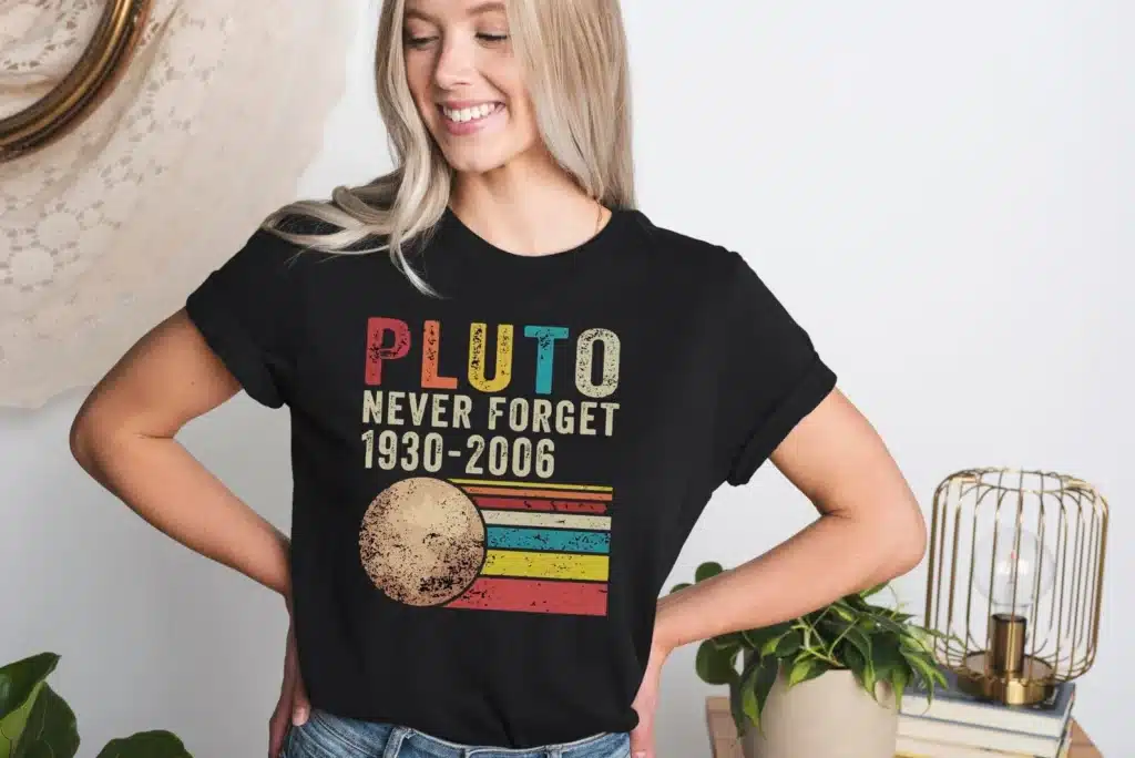 Pluto Never Forget 1936-2006 Planet Shirt